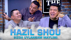 Ҳазил Шоу - Сизга уйлансам майлими