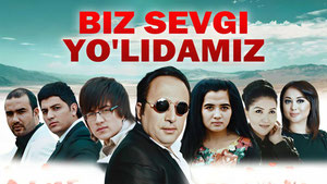 Биз севги йўлидамиз