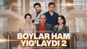 Boylar ham yig'laydi 2-fasl