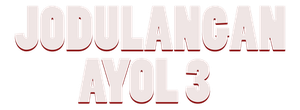 Jodulangan ayol 3