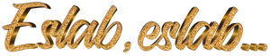 Эслаб, эслаб...
