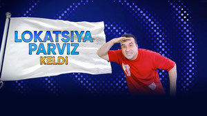 Локация Парвиз келди