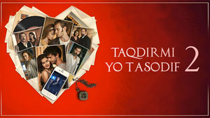 Taqdirmi yo tasodif 2