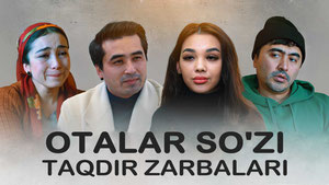 Otalar so'zi (Taqdir zarbalari)
