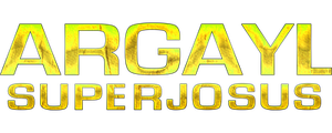 Argayl: Superjosus