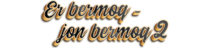 Er bermoq - jon bermoq 2