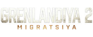 Grenlandiya 2: Migratsiya