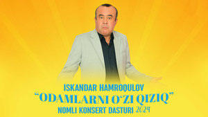 Iskandar Hamroqulov - Odamlarni o'zi qiziq nomli konsert dasturi 2024