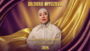 Концертная программа Дильдоры Ниязовой в Самарканде