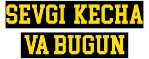 Sevgi kecha va bugun
