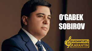 Оғабек Собиров - Маданиятли карантин концерт дастури