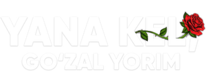 Yana kel, go'zal yorim