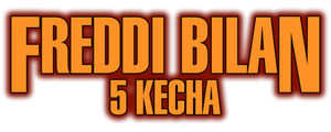 Freddi bilan 5 kecha