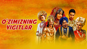 O'zimizning Yigitlar (yohud Hindcha Muhabbat)