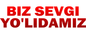 Биз севги йўлидамиз