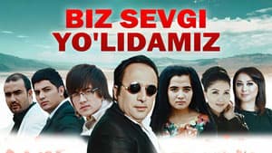 Biz sevgi yo'lidamiz