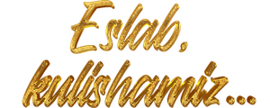 Eslab kulishamiz
