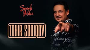 Севимли юлдуз: Тоҳир Содиқов билан