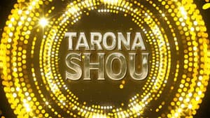 Тарона шоу