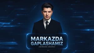 Markazda gaplashamiz