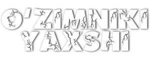 O'zimniki yaxshi
