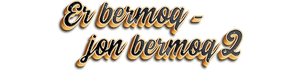 Er bermoq - jon bermoq 2