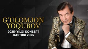 G'ulomjon Yoqubov - 2025-yilgi konsert dasturi